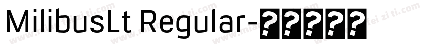MilibusLt Regular字体转换